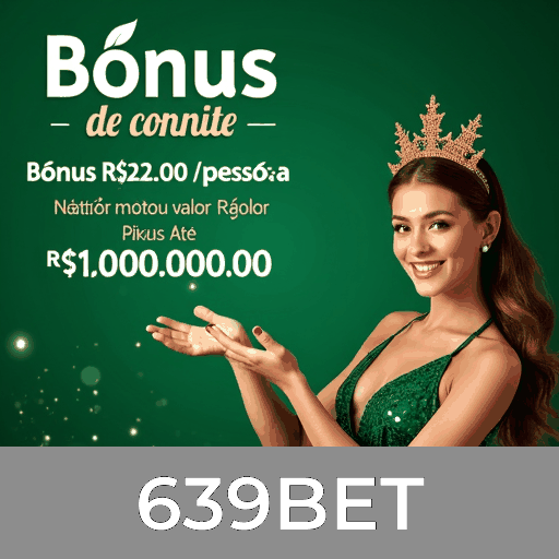 Descubra a Versatilidade do App 639BET para Jogos Online